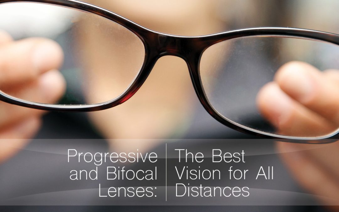 Progressive and Bifocal Lenses